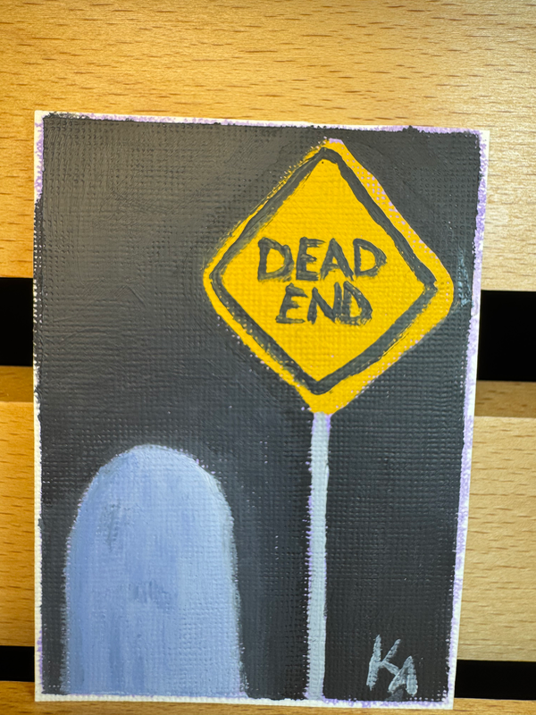 Dead End aceo art card