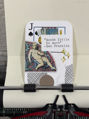 Ben Franklin quote micro collage Mazerzine print wise words altered playing cards aceo art card thumbnail 1