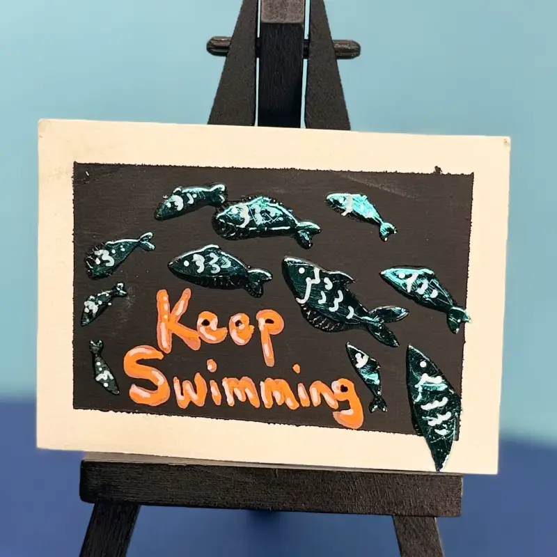 Keep Swimming aceo art card