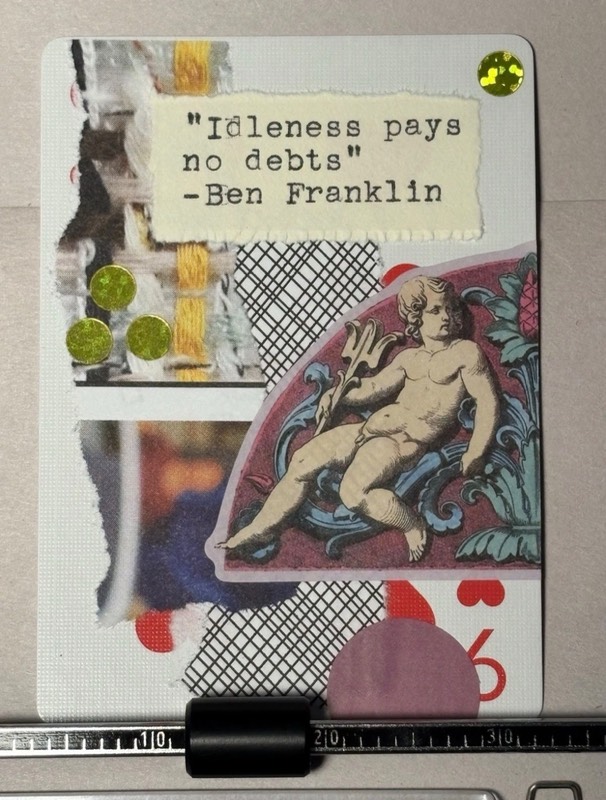 Ben Franklin #9 quote card micro collage by Mazerzine aceo art card